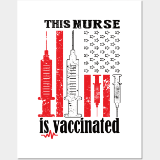 This nurse is vaccinated American flag 2021 nurse gift idea Posters and Art